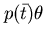 $p(\bar{t})\theta$