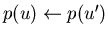 $p(u) \leftarrow p(u')$