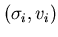 $(\sigma_{i},v_{i})$