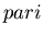 $pari$