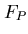 $F_{P}$