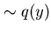 $\sim q(y)$