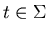 $t \in \Sigma$
