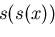$s(s(x))$