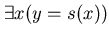 $\exists x (y = s(x))$