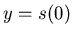 $y = s(0)$