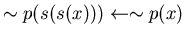 $\sim p(s(s(x))) \leftarrow \sim p(x)$