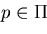$p \in \Pi$