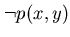 $\neg p(x,y)$