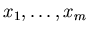$x_{1}, \ldots ,x_{m}$