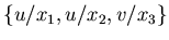 $ \{ u/x_{1}, u/x_{2}, v/x_{3} \}$