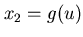 $x_{2} = g(u)$