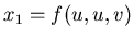 $ x_{1} = f(u, u, v)$