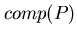 $comp(P)$