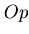 $Op$