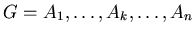 $ G = A_{1}, \ldots ,A_{k}, \ldots ,A_{n}$