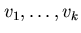 $v_{1}, \ldots ,v_{k}$