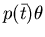 $p(\bar{t})\theta$