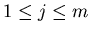 $1 \leq j \leq m$